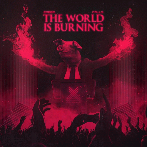 Ember Falls : The World Is Burning